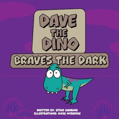 Dave the Dino Braves the Dark 1