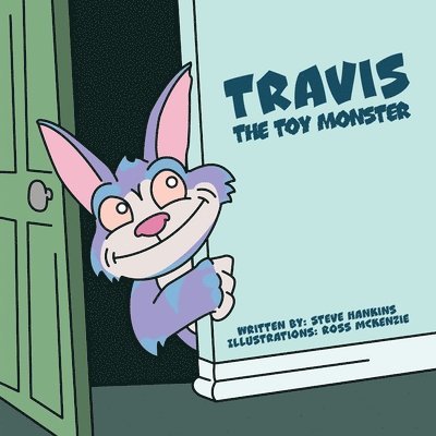 Steve Hankins - Travis the Toy Monster, Häftad