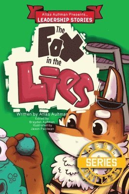 Atlas Aultman, Brayden Aultman - Fox in the Lies, Inbunden