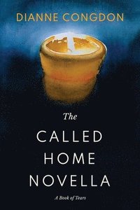 bokomslag The Called Home Novella
