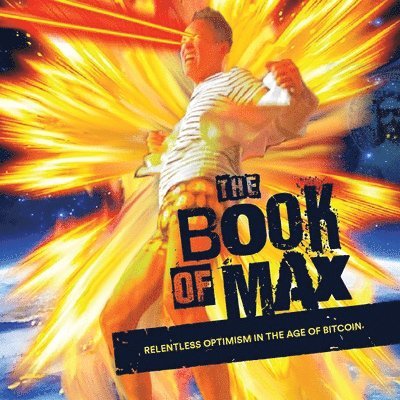 Max Keiser - Book of Max, Häftad