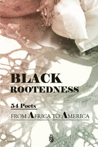 bokomslag Black Rootedness