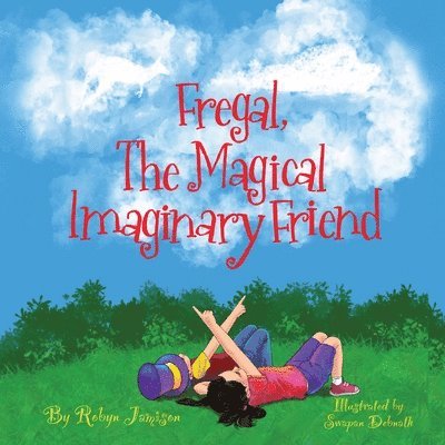 Robyn Jamison, Swapan Dabnath - Fregal, The Magical Imaginary Friend, Häftad