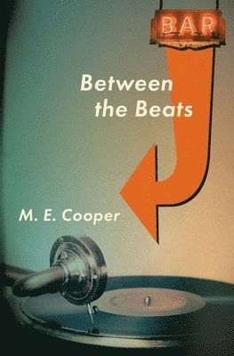 M E Cooper, M. E. Cooper, M.E. Cooper - Between The Beats, Häftad