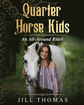 bokomslag Quarter Horse Kids: An All-Around Rider