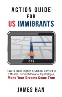 bokomslag Action Guide for US Immigrants