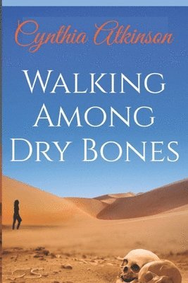 bokomslag Walking Among Dry Bones