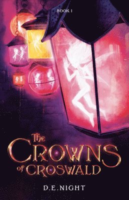 bokomslag The Crowns of Croswald Book 1 Revised