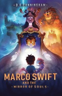 bokomslag Marco Swift and the Mirror of Souls: A Middle-Grade Fantasy Adventure
