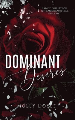 Molly Doyle - Dominant Desires, Inbunden