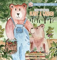 bokomslag Denney Bear and Papa Plant a Garden