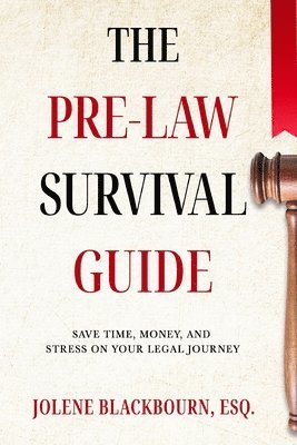Jolene Blackbourn - Pre-Law Survival Guide, Häftad