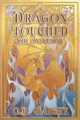 Cassidy Haight, Cassidy Staheli - Dragon Touched, Häftad
