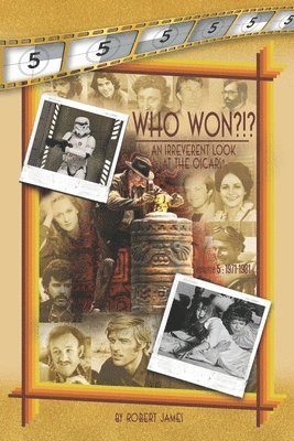 bokomslag WHO Won?!? an Irreverent Look at the Oscars, Volume 5