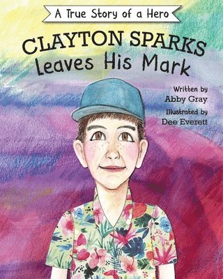 bokomslag Clayton Sparks Leaves His Mark