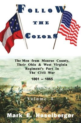 Mark E Haselberger, Mark E. Haselberger, E. Haselberger, Mark - Follow the Colors - Volume I, Inbunden