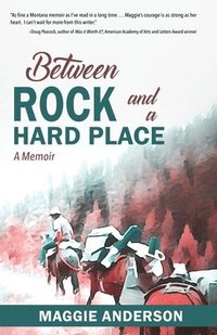 bokomslag Between Rock and a Hard Place