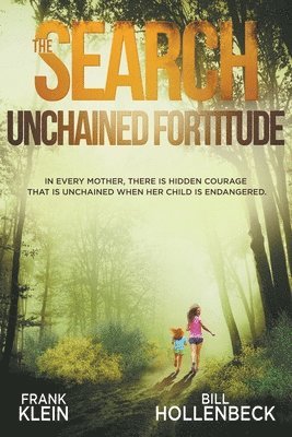 The Search - Unchained Fortitude 1