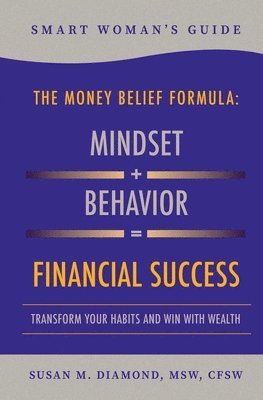 bokomslag Smart Woman's Guide The Money Belief Formula