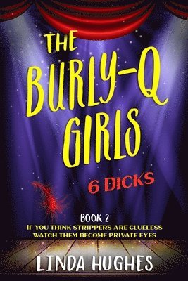 Hughes - Burly Q Girls, Häftad