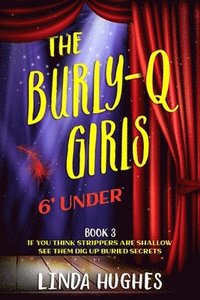 bokomslag The Burly Q Girls