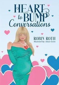 bokomslag Heart to Bump Conversations