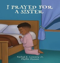 bokomslag I Prayed For A Sister