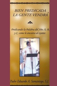 bokomslag Bien Predicada, La Gente Vendra