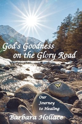 God's Goodness on the Glory Road 1