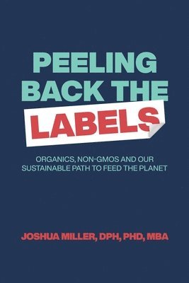 Joshua Miller - Peeling Back the Labels, Häftad
