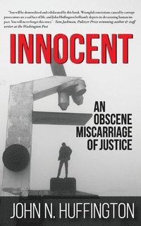 bokomslag Innocent An Obscene Miscarriage of Justice