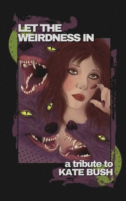 Let the Weirdness In 1