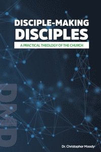 bokomslag Disciple-Making Disciples