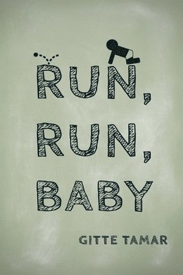 bokomslag Run, Run, Baby