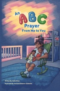 bokomslag An ABC Prayer From Me To You