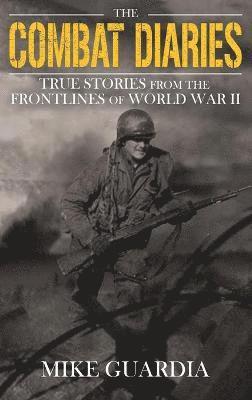 Mike Guardia, Mike Guardia - Combat Diaries, Inbunden