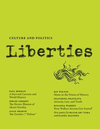 bokomslag Liberties Journal Of Culture And Politics: Summer 2024