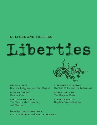 Yaroslav Hrytsak, David Bell, Durs Grunbein, Leon Wieseltier - Liberties Journal of Culture and Politics, Häftad