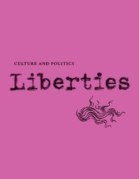 bokomslag Liberties Journal of Culture & Politics