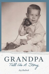 bokomslag Grandpa Tell Us A Story