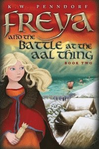 bokomslag Freya and the Battle at the Aal Thing