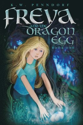 Freya and the Dragon Egg 1