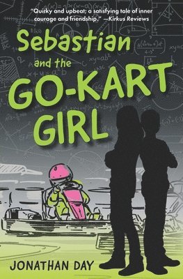 Jonathan Day - Sebastian and the Go-Kart Girl, Häftad