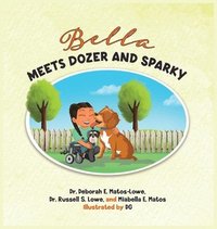 bokomslag Bella Meets Dozer and Sparky
