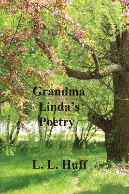 Grandma Linda's Poetry 1