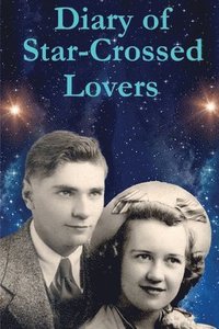bokomslag Diary of Star-Crossed Lovers