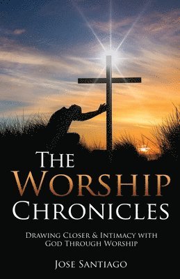 bokomslag The Worship Chronicles