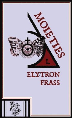 Elytron Frass - Moieties, Inbunden