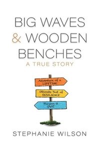 bokomslag Big Waves & Wooden Benches