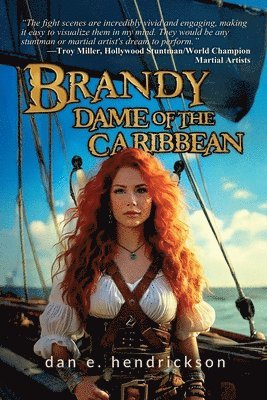 Dan E Hendrickson - Brandy, Dame of the Caribbean, Häftad